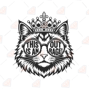 This Is An Outrage SVG – Funny Sarcastic Cut File