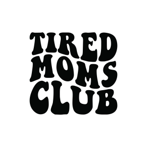 Tired Moms Club SVG, Tired Mom SVG Mom SVG