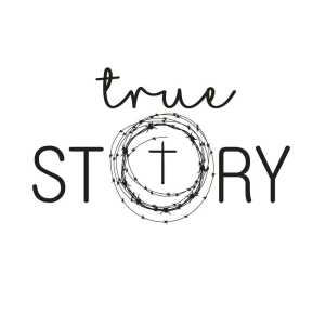 True Story SVG, Easter SVG File Christian SVG