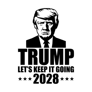 Trump 2028 Lets Keep It Going SVG, President Trump SVG USA SVG