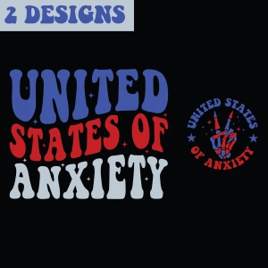 United States of Anxiety SVG, 4th Of July SVG 4th Of July SVG