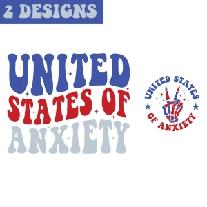 United States of Anxiety SVG, 4th Of July SVG 4th Of July SVG