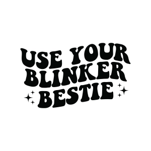 Use Your Blinker Bestie SVG, Car Decal SVG Car SVG
