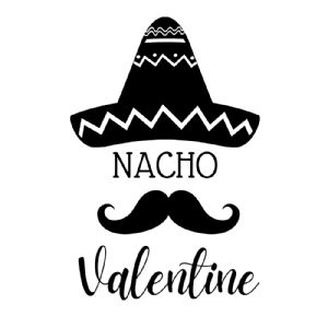 Nacho Valentine SVG, Funny Valentine's SVG Design Valentine's Day SVG