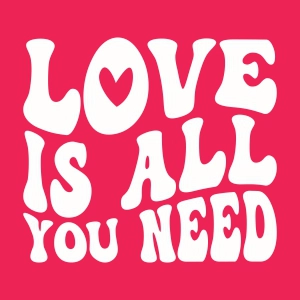 Love Is All You Need SVG, Stacked Wavy Text SVG Valentine's Day SVG
