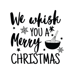 We Wisk You A Merry Christmas SVG, Kitchen Christmas Christmas SVG