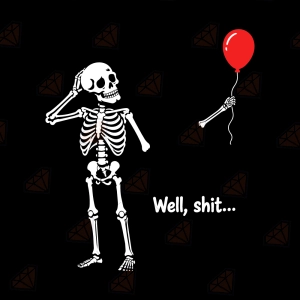 Well Shit Skeleton SVG, Funny Skeleton with Red Balloon SVG
