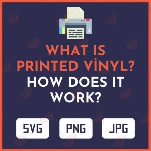 What Is Printed Vinyl & How Does It Work?