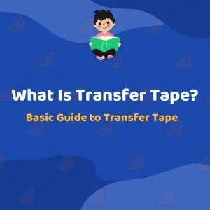 What is Transfer Tape? Basic Guide