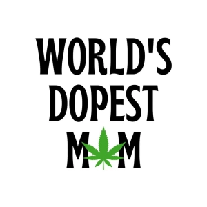 World's Dopest Mom SVG, Weed Mom SVG, Cricut Files Mom SVG