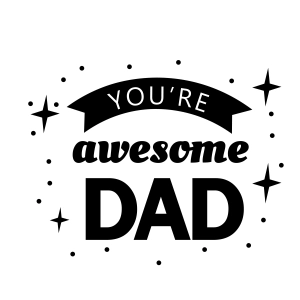 You are Awesome Dad SVG, Father's Day SVG Father's Day SVG