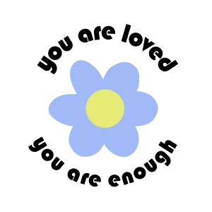 You Are Loved You Are Enough SVG, Motivational Quote SVG T-shirt SVG