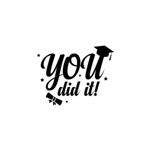 You Did It SVG, Graduation SVG Cut File Graduation SVG